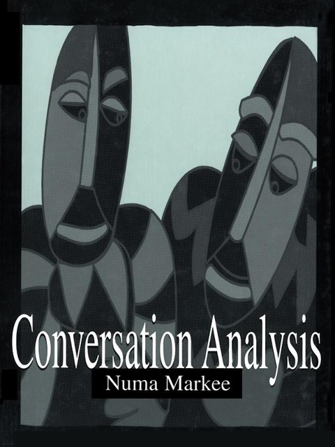 Conversation Analysis - Numa Markee