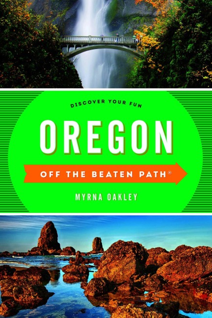 Oregon Off the Beaten Path® - Myrna Oakley