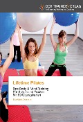Cover-Bild zum Titel 'Lifetime Pilates' von 'Eva Maria Obenaus'