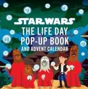Star Wars: The Life Day Pop-Up Book and Advent Calendar - Insight Editions, Riley Silverman