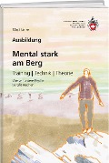 Cover-Bild zum Titel 'Mental stark am Berg' von 'Maya Lalive'