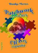 Cover-Bild zum Titel 'Patchwork hoch Sieben' von 'Bianka Mertes'