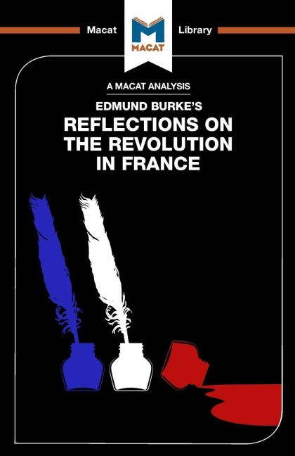 An Analysis of Edmund Burke's Reflections on the Revolution in France - Riley Quinn