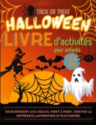 Cover-Bild zum Titel 'Halloween Livre d'activités pour enfants 4-8 ans' von 'Lora Dorny'