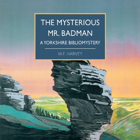 Mysterious Mr. Badman, The - W. F. Harvey