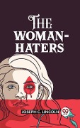 Cover-Bild zum Titel 'Woman-Haters' von 'Joseph C. Lincoln'
