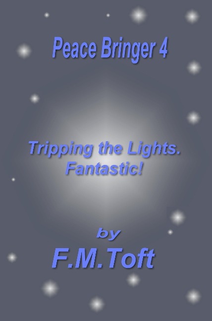 Peace Bringer 4 - F. M. Toft