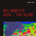 Das Monster-Buch - für Kleine - Andrea Stopper