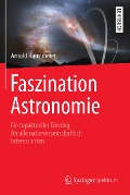 Faszination Astronomie - Arnold Hanslmeier