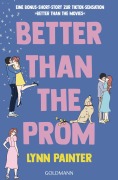Cover-Bild zum Titel 'Better Than the Prom' von 'Lynn Painter'