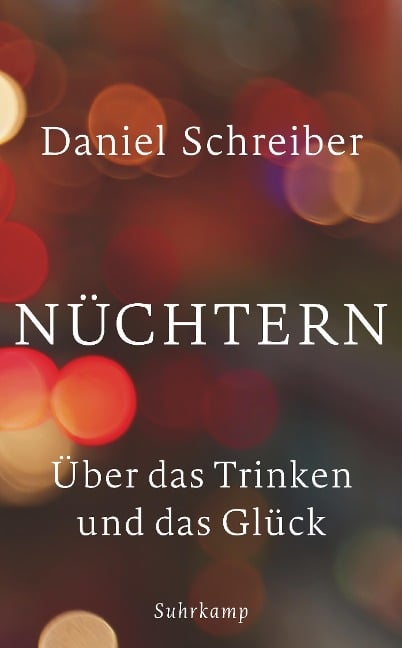 Nüchtern - Daniel Schreiber