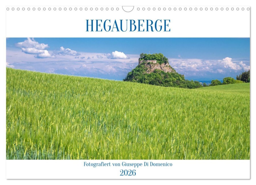 HEGAUBERGE (Wandkalender 2026 DIN A3 quer), CALVENDO Monatskalender - Giuseppe Di Domenico