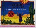 Cover-Bild zum Titel 'The Desert Is My Mother/El Desierto Es Mi Madre' von 'Pat Mora'