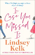 Cover-Bild zum Titel 'In Case You Missed It' von 'Lindsey Kelk'