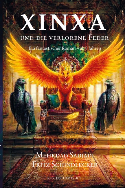 Xinxa und die verlorene Feder - Mehrdad Sadjadi, Fritz Schindlecker