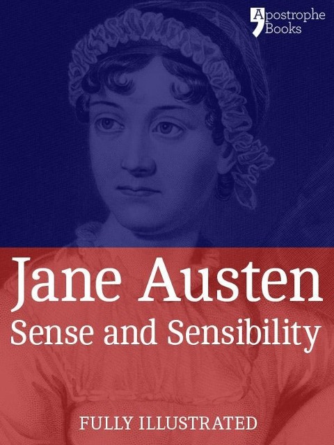 Sense and Sensibility: a Classic by Jane Austen - Jane Austen, Hugh Thomson