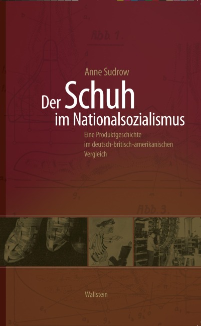 Der Schuh im Nationalsozialismus - Anne Sudrow