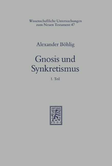 Gnosis und Synkretismus - Alexander Böhlig