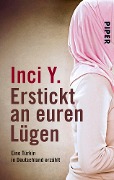 Cover-Bild zum Titel 'Erstickt an euren Lügen' von 'Inci Y.'