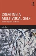 Cover-Bild zum Titel 'Creating a Multivocal Self' von 'Julie Choi'