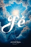 Cover-Bild zum Titel 'Fé' von 'Jackson Schill'