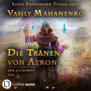 Cover-Bild zum Titel 'Die Tränen von Alron' von 'Vasily Mahanenko'