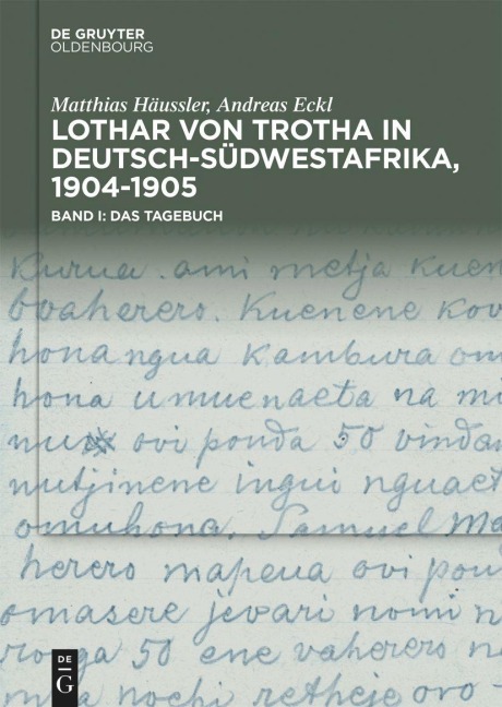Lothar von Trotha in Deutsch-Südwestafrika, 1904-1905 - Matthias Häussler, Andreas Eckl