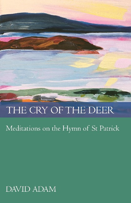 The Cry of the Deer - David Adam