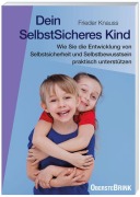 Cover-Bild zum Titel 'Dein SelbstSicheres Kind' von 'Frieder Knauss'