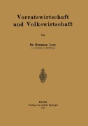 Cover-Bild zum Titel 'Vorratswirtschaft und Volkswirtschaft' von 'Hermann Levy'