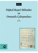 Cover-Bild zum Titel 'Dijital Beseri Bilimler ve Osmanli Calismalari - Calistay' von 'Yunus Ugur'