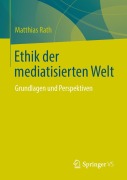 Cover-Bild zum Titel 'Ethik der mediatisierten Welt' von 'Matthias Rath'