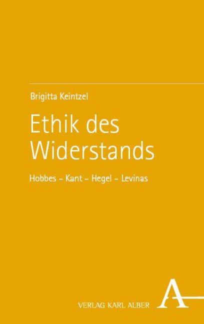 Ethik des Widerstands - Brigitta Keintzel