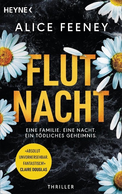 Flutnacht - Eine Familie. Eine Nacht. Ein tödliches Geheimnis. - Alice Feeney