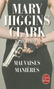 M.Higgins Clark Presente Mauvaises Manieres - Clark Higgins