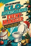 Cover-Bild zum Titel 'Der ultimative Klo-Adventskalender für Event-Manager' von 'Eva Schröder'