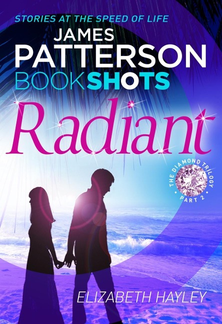 Radiant - James Patterson, Elizabeth Hayley