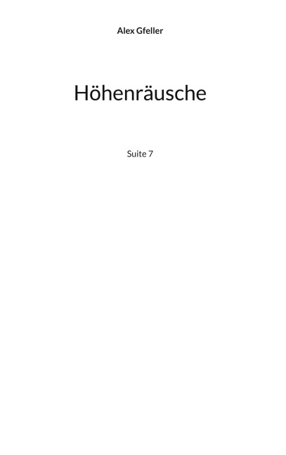 Höhenräusche - Alex Gfeller