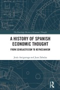 Cover-Bild zum Titel 'A History of Spanish Economic Thought' von 'Jesús Astigarraga, Juan Zabalza'