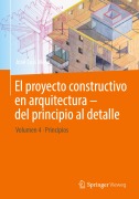 Cover-Bild zum Titel 'El proyecto constructivo en arquitectura - del principio al detalle' von 'José Luis Moro'