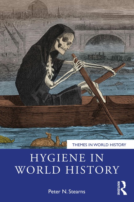 Hygiene in World History - Peter N. Stearns