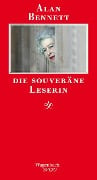 Die souveräne Leserin - Alan Bennett