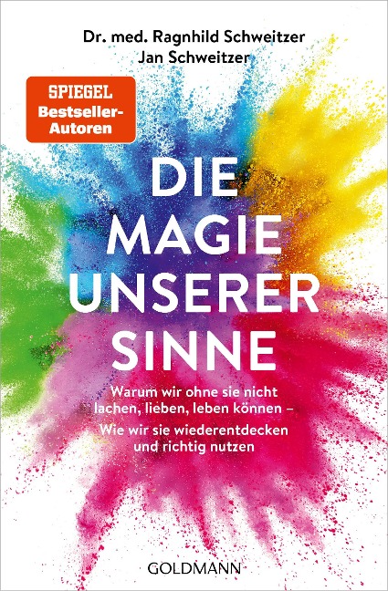 Die Magie unserer Sinne - Ragnhild Schweitzer, Jan Schweitzer