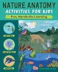 Nature Anatomy Activities for Kids - Kristine Brown