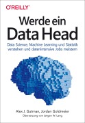 Cover-Bild zum Titel 'Werde ein Data Head' von 'Alex J. Gutman, Jordan Goldmeier'