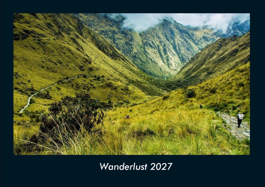 Wanderlust 2027 Fotokalender DIN A4 - Tobias Schmitt, Kevin Heber