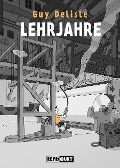 Cover-Bild zum Titel 'Lehrjahre' von 'Guy Delisle'