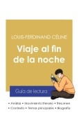 Cover-Bild zum Titel 'Guía de lectura Viaje al fin de la noche de Louis-Ferdinand Céline (análisis literario de referencia y resumen completo)' von 'Louis-Ferdinand Céline'