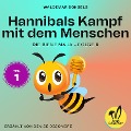 Hannibals Kampf mit dem Menschen - Teil 1 (Die Biene Maja, Folge 9) - Waldemar Bonsels