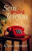 Cover-Bild zum Titel 'Sein rotes Telefon' von 'Klaus Werner'